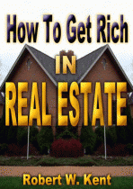 How To Get Rich In Real Estate 1.0