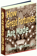 Great Fortunes, and How They Were Made 1.0